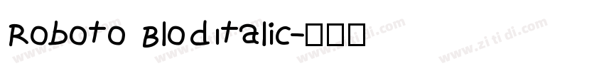 Roboto BlodItalic字体转换